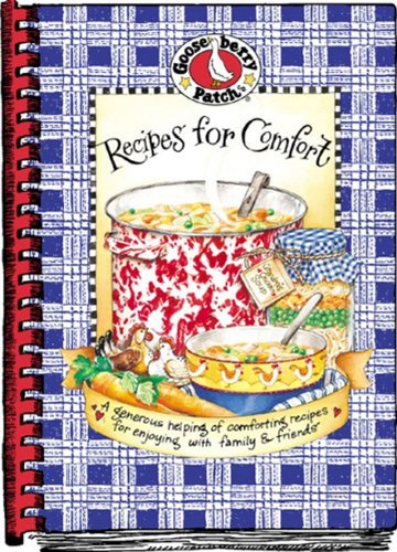 Recipes for Comfort Cookbook: A Generous Helping of Comforting Recipes for Enjoying with Family and Friends