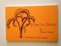 Recipes for fitness from The Palms and Palm Springs