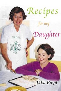 Recipes for My Daughter