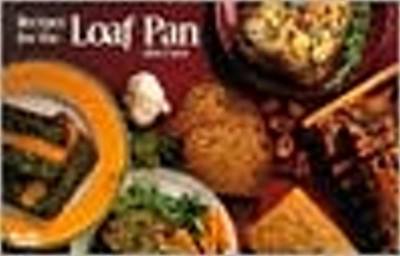 Recipes For The Loaf Pan