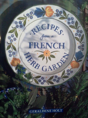 Recipes from a French Herb Garden