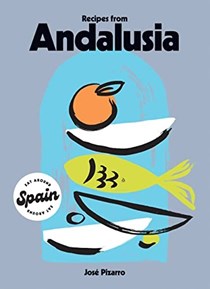  Recipes from Andalusia (Eat Around Spain): 