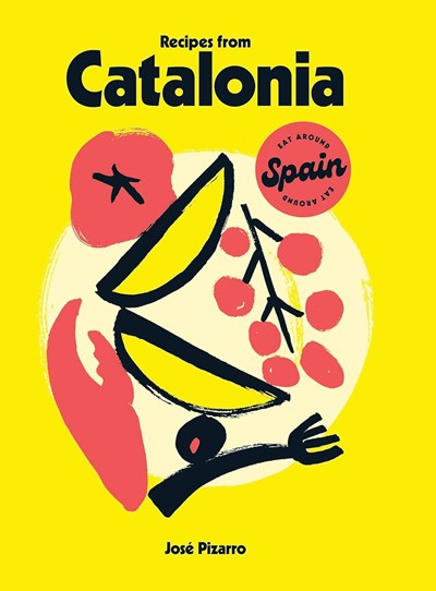 Recipes from Catalonia (Eat Around Spain)