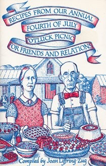 Recipes from Our Annual Fourth of July Potluck Picnic for Friends & Relations
