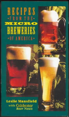 Recipes from the Microbreweries of America