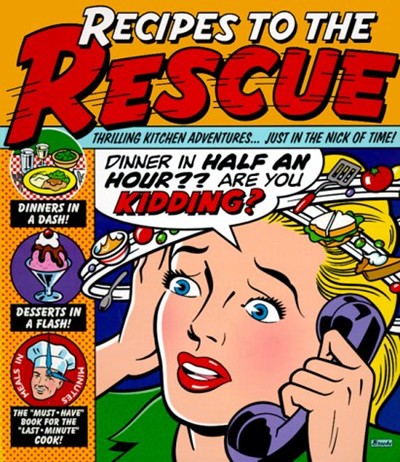 Recipes to the Rescue: Thrilling Kitchen Adventures... Just in the Nick of Time