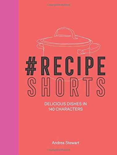 #RecipeShorts: Delicious dishes in 140 characters