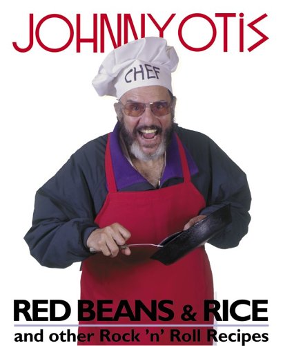 Red Beans & Rice and Other Rock 'N' Roll Recipes