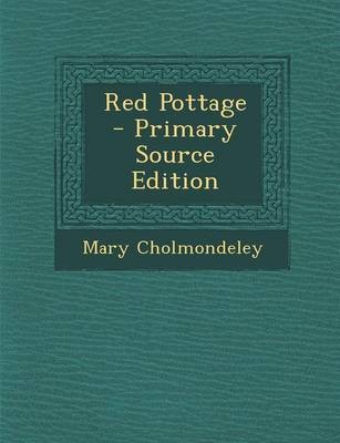 Red Pottage - Primary Source Edition