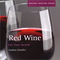 Red Wine for Your Health