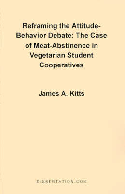 Reframing the Attitude-behavior Debate: The Case of the Meat-abstinence in Vegetarian Student Cooperatives