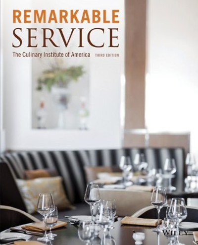 Remarkable Service, Third Edition: A Guide to Winning and Keeping Customers for Servers, Managers, and Restaurant Owners