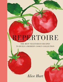 Repertoire: A Modern Guide to the Best Vegetarian Recipes