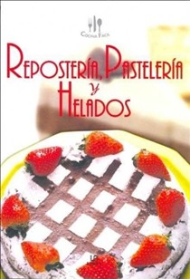 Reposteria, Pasteleria y Helados