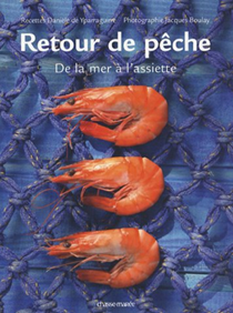 Retour de pêche (French Edition): De la mer à l'assiette