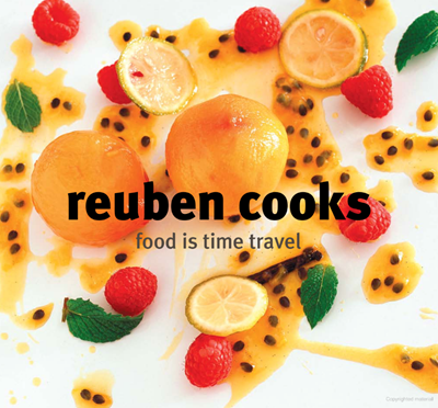 Reuben Cooks: Food Is Time Travel
