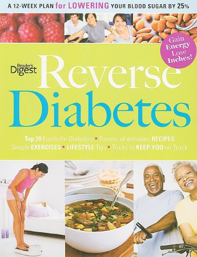 Reverse Diabetes: A 12-Week Plan for Lowering Your Blood Sugar by 25%