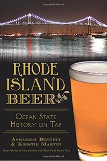 Rhode Island Beer: Ocean State History on Tap