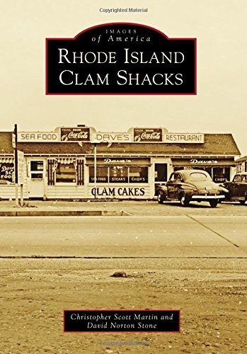 Rhode Island Clam Shacks (Images of America)