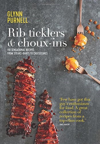 Rib Ticklers & Choux-Ins: 110 Sensational Recipes, from Steaks & Bakes to Cheesecakes