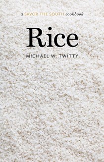 Rice: A Savor the South® Cookbook
