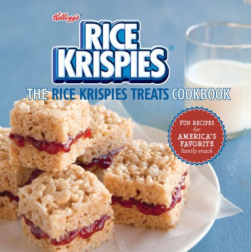 Rice Krispies Treats(r) Cookbook: Fun Recipes for Making Memories with America's Favorite Family Snack