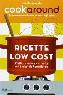 Ricette low cost: Piatti da mille e una notte con budget da fiammiferaia