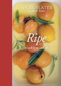 Ripe: A Cook in the Orchard