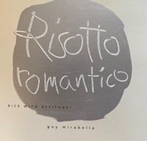 Risotto Romantico: Rice with Attitude!