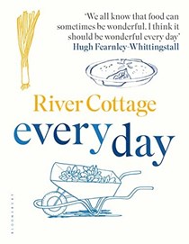  River Cottage Every Day: 