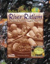 River Rations : Recipes & Recollections of Rural Living