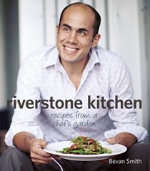 Riverstone Kitchen: Recipes from a Chef's Garden