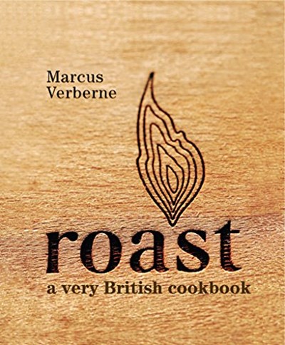 Roast A Very British Cookbook