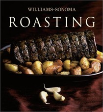 Roasting: Williams-Sonoma Collection