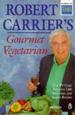 Robert Carrier's Gourmet Vegetarian