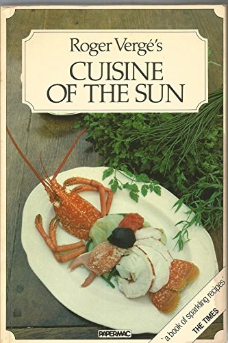 Roger Vergé's Cuisine of the Sun