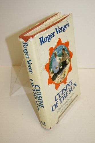 Roger Vergé's Cuisine of the Sun