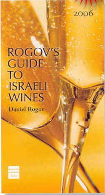 Rogov's Guide to Israeli Wines