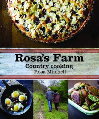 Rosa's Farm: Country Cooking