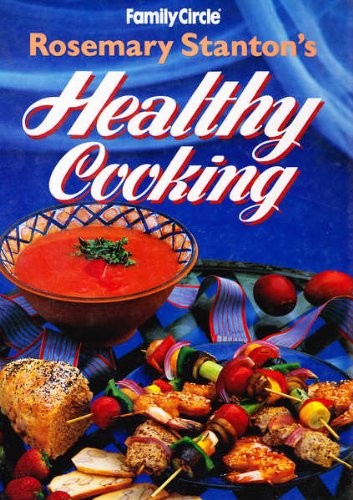 Rosemary Stanton's Healthy Cooking