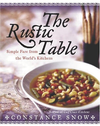 Rustic Table: Simple Fare From The World's Kitchens