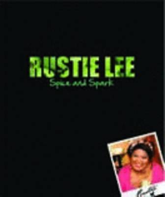 Rustie Lee Spice and Spark