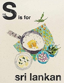 S is for Sri Lankan (Alphabet Cooking)