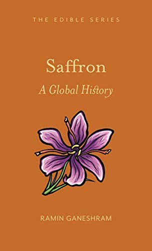 Saffron: A Global History (Edible)