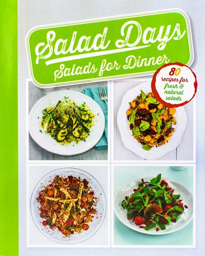 Salad Days - Salads for Dinner
