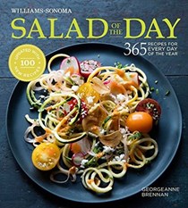 Salad of the Day (Revised) (Williams-Sonoma): 365 Recipes for Every Day of the Year