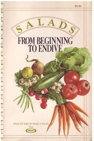 Salads - From Beginning to Endive