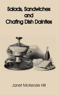 Salads, Sandwiches and Chafing Dish Dainties