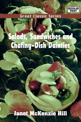 Salads, Sandwiches and Chafing-Dish Dainties