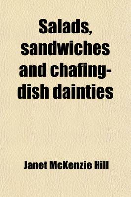 Salads, Sandwiches and Chafing-dish Dainties